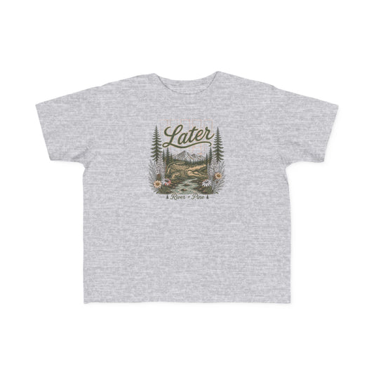 "Later" Toddler Tee - River + Pine