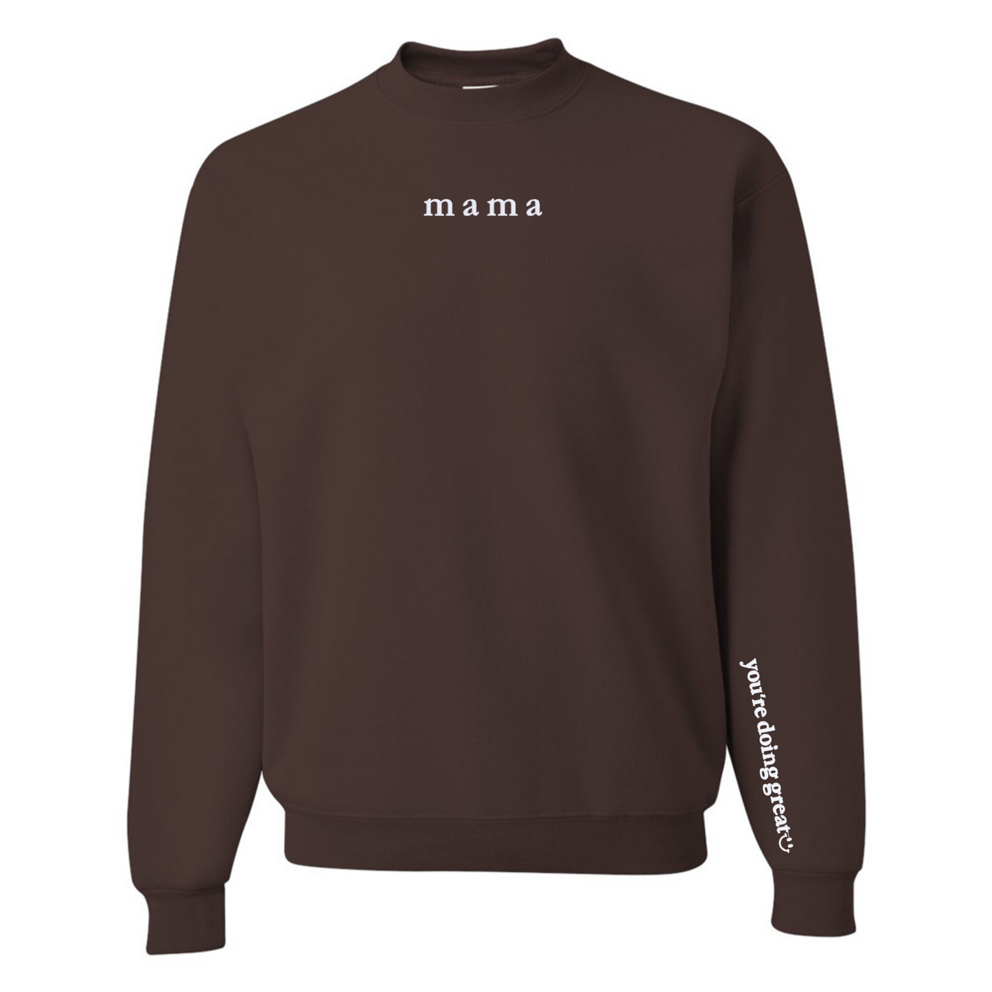 Mama 'You're Doing Great Reminder' Crewneck Sweatshirt