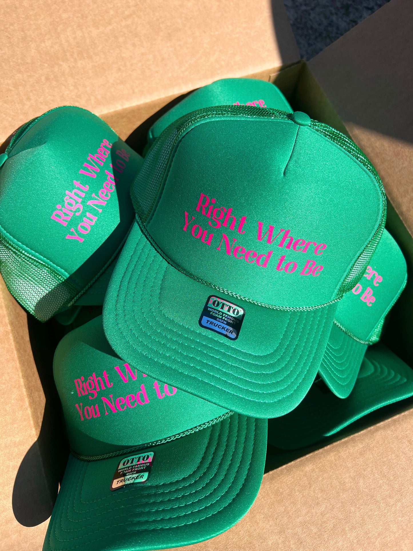 Right Where You Need To Be Trucker Hat