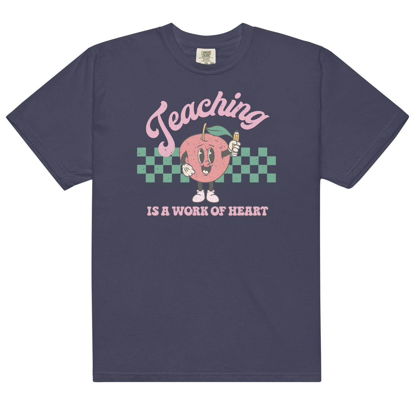 'Teaching Is A Work of Heart' T-Shirt